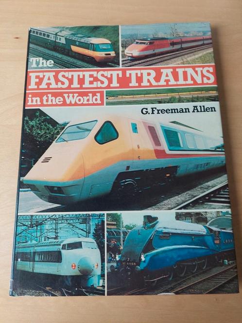 Boek Fastest trains in the world, Allen, ICE, TGV, Bullit,, Boeken, Vervoer en Transport, Gelezen, Trein, Ophalen of Verzenden