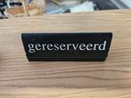 Gereserveerd bordje 3 stuks, Ophalen of Verzenden, Gebruikt