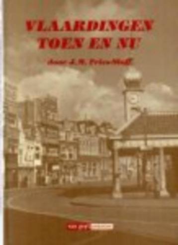  Vlaardingen toen en nu(J.M. Fries-Sloff, ISBN 9612230048). beschikbaar voor biedingen