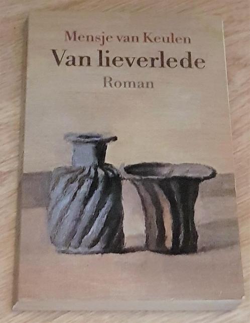 Van lieverlede - Mensje van Keulen, Boeken, Literatuur, Gelezen, Ophalen of Verzenden