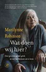 Wat doen wij hier?, Marylinne Robinson, Ophalen of Verzenden, Zo goed als nieuw, Christendom | Protestants