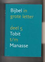 Bijbel in grote letter Deel 5 Tobit t/m Manasse NBV, Ophalen of Verzenden, Zo goed als nieuw