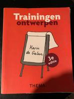 Trainingen ontwerpen - Karin de Galan, Boeken, Ophalen of Verzenden, Zo goed als nieuw