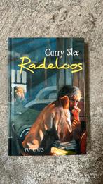 Carry Slee - Radeloos, Ophalen of Verzenden, Zo goed als nieuw, Carry Slee