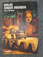 Oorlog zonder vrienden - Evert Hartman, Boeken, Ophalen of Verzenden, Tweede Wereldoorlog, Gelezen, Evert Hartman