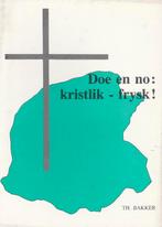 Doe en no: kristlik – frysk!, Ophalen of Verzenden, Gelezen, Th. Bakker