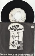 HERMAN BROOD    -    STILL BELIEVE    ////    JILTED   [7''], Verzenden, 7 inch, Single, Zo goed als nieuw