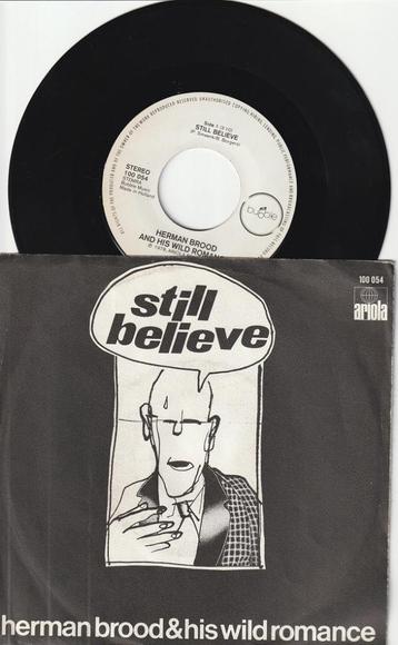 HERMAN BROOD    -    STILL BELIEVE    ////    JILTED   [7''] beschikbaar voor biedingen