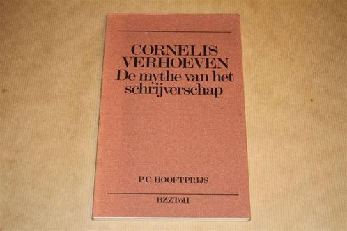 De mythe van het schrijverschap. Cornelis Verhoeven., Boeken, Literatuur, Gelezen, Nederland, Ophalen of Verzenden