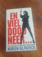 En viel dood neer – Noreen Gilpatrick | Thriller, Ophalen of Verzenden, Zo goed als nieuw, Noreen Gilpatrick, Amerika