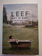 Leef wat je bent - Dirk van de Glind, Ophalen of Verzenden