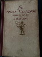 De Dolle Vaandrig. Roman van Breeros leven, Ophalen of Verzenden