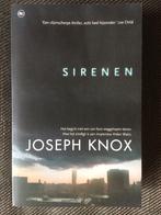 Joseph Knox - Sirenen., Ophalen of Verzenden, Zo goed als nieuw, Joseph Knox