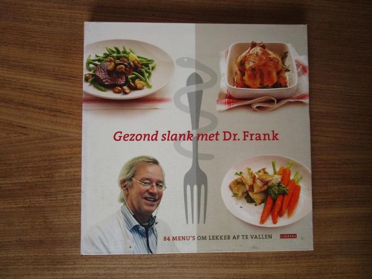Nr.79: Kookboek van Dr. Frank - Gezond Slank met Dr. Frank -, Boeken, Gezondheid, Dieet en Voeding, Zo goed als nieuw, Dieet en Voeding