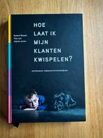 Hoe Laat Ik Mijn Klanten Kwispelen? - Communicatieboek, Ophalen of Verzenden, Zo goed als nieuw, Diverse auteurs