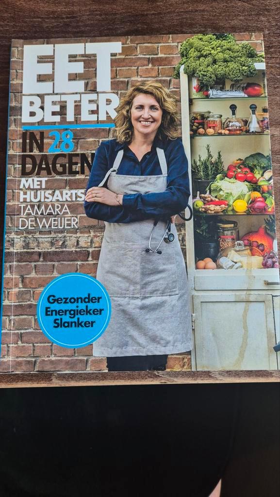 Eet Beter in 28 Dagen - Tamara de Weijer, Boeken, Gezondheid, Dieet en Voeding, Zo goed als nieuw, Dieet en Voeding, Ophalen of Verzenden