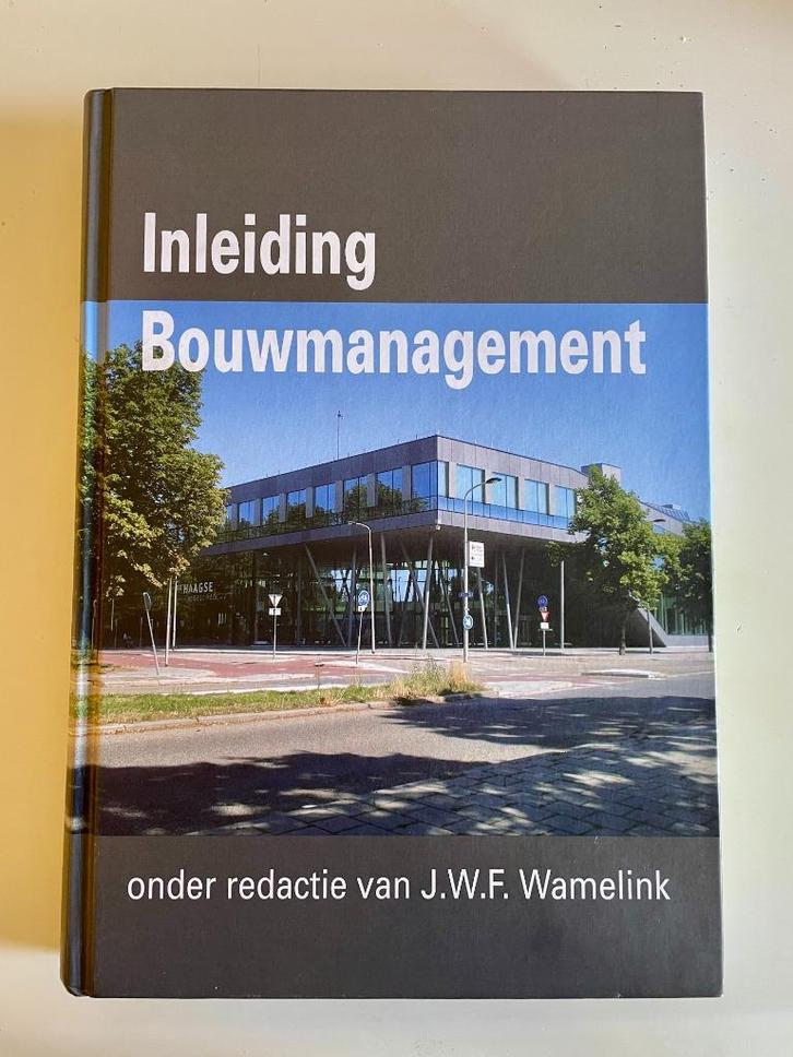 Inleiding bouwmanagement - 2e druk - J.W.F. Wamelink - VSSD, Boeken, Studieboeken en Cursussen, Zo goed als nieuw, WO, Beta, Ophalen of Verzenden