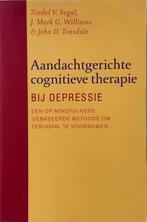 Segal Aandachtgerichte cognitieve therapie bij depressie, Ophalen of Verzenden, Gelezen