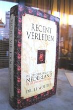 Woltjer, dr. J.J. - Recent verleden (1992 1e dr.), Ophalen of Verzenden, 20e eeuw of later