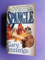 Gary Jennings. Spangle, Ophalen of Verzenden, Gelezen