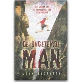 De ongetemde man / John Eldredge, Boeken, Godsdienst en Theologie, Zo goed als nieuw, Christendom | Protestants, Ophalen of Verzenden