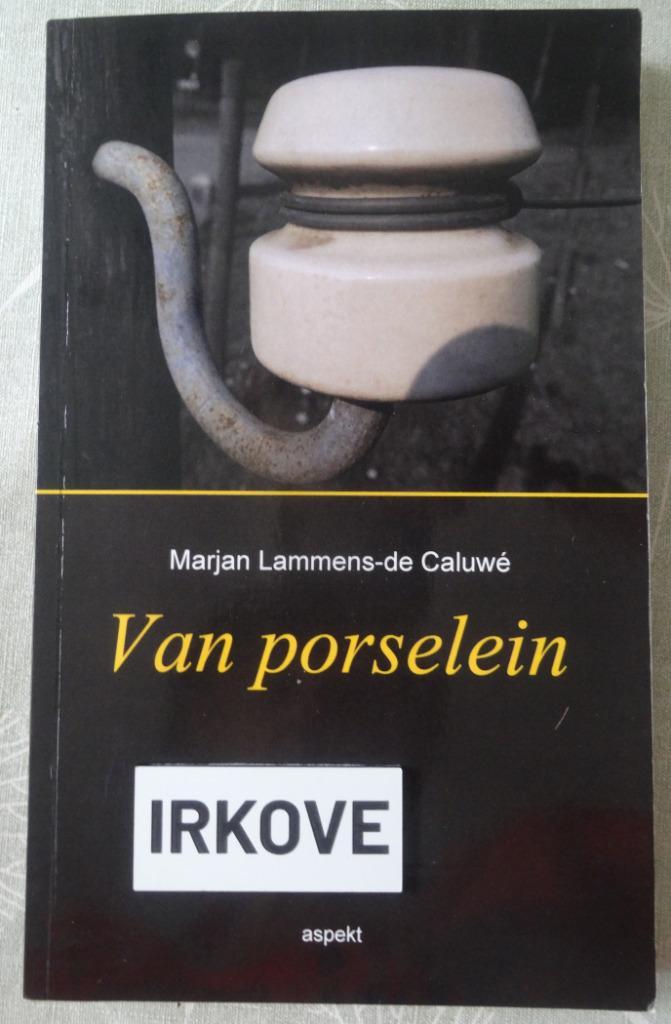 VAN PORSELEIN * Marjan Lammens - de Caluwé * DODENDRAAD *, Boeken, Geschiedenis | Stad en Regio, Zo goed als nieuw, 20e eeuw of later