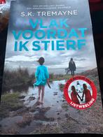 Z6.  S.K. Tremayne - Vlak voordat ik stierf, S.K. Tremayne, Ophalen of Verzenden, Zo goed als nieuw, Nederland