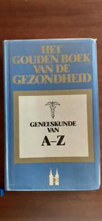 Het Gouden Boek van de Gezondheid Geneeskunde van A tot Z, Ophalen of Verzenden