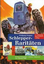 Wagner - Schlepper-Raritäten - seltene Traktoren von 1920, Boeken, Ophalen, Nieuw, Tractor en Landbouw