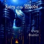 Gary Stadler - Fairy Of The Woods, Verzenden