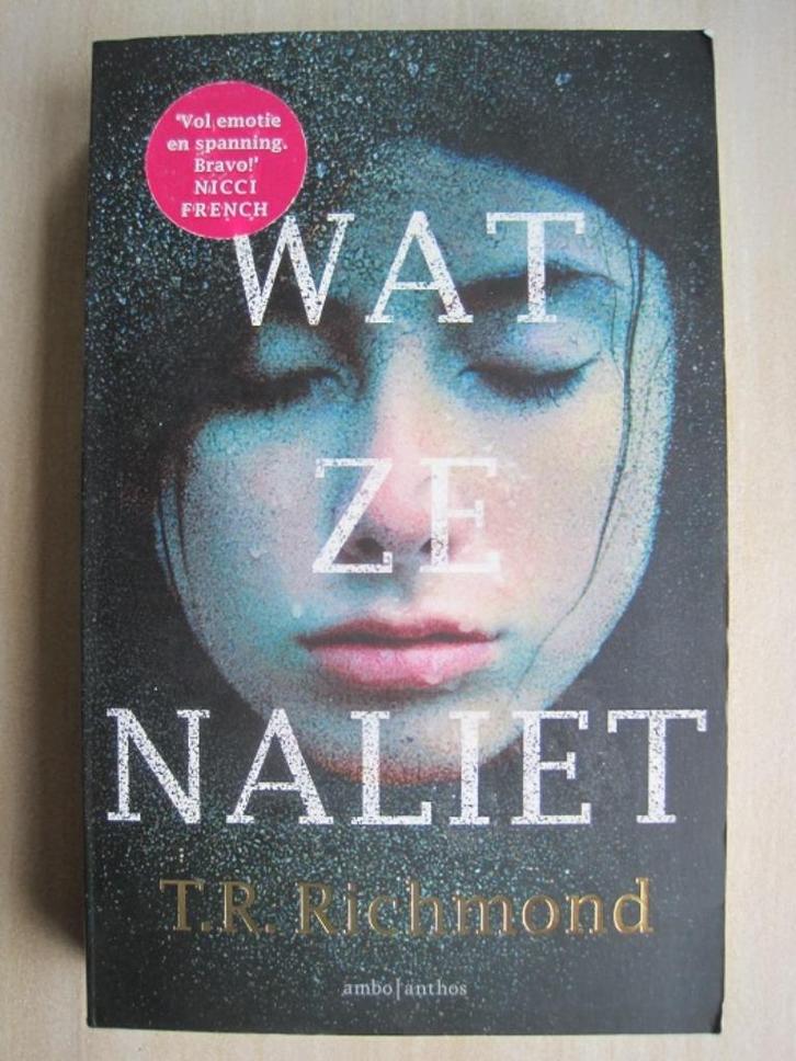 052 - Wat ze naliet - T.R. Richmond, Boeken, Thrillers, Zo goed als nieuw, Europa overig, Ophalen of Verzenden