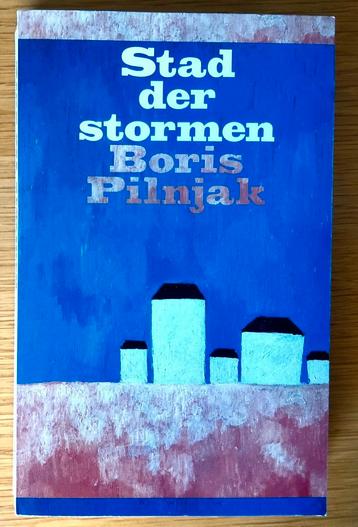Boris Pilnjak - Stad der stormen en andere verhalen beschikbaar voor biedingen