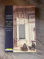 De weg naar Oxiana (Midden Oosten en Centraal Azië), Boeken, Ophalen of Verzenden, Zo goed als nieuw, Robert Byron, Azië