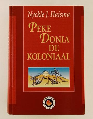 Haisma, Nyckle J. - Peke Donia de koloniaal / Fryske klassik beschikbaar voor biedingen