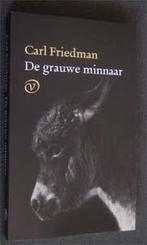 Carl Friedman : De grauwe minnaar, Ophalen of Verzenden, Zo goed als nieuw