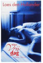 Loes den Hollander - Vrij dag, Ophalen of Verzenden, Zo goed als nieuw, Loes den Hollander
