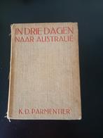 In drie dagen naar Australië  van PARMENTIER, Boeken, Ophalen of Verzenden, Gelezen, K.D.Parmentier
