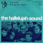 In 1 koop of ruil 2 singles The Hallelujah Sound (Philips), Cd's en Dvd's, Vinyl Singles, Nederlandstalig, Gebruikt, Ophalen of Verzenden
