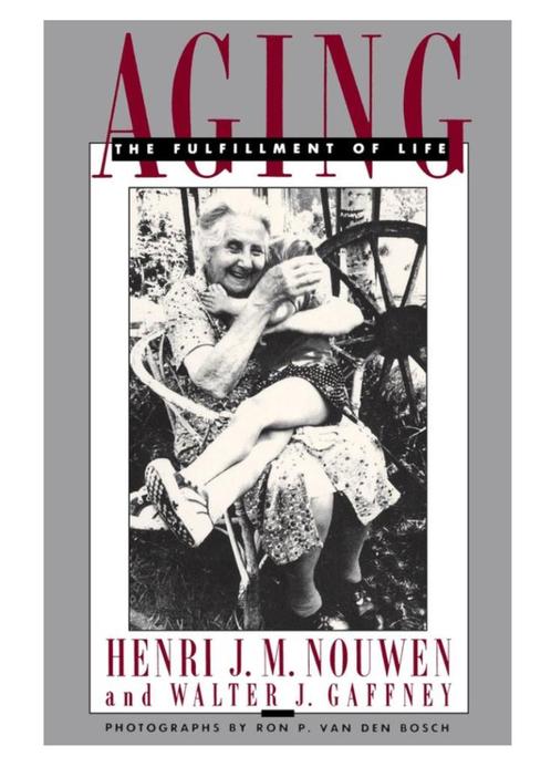Henri Nouwen - Aging - The Fulfillment of Life W.J. Gaffney, Boeken, Taal | Engels, Zo goed als nieuw, Non-fictie, Verzenden