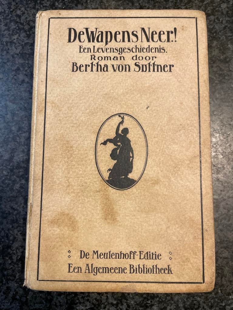 De Wapens Neer! - Bertha von Suttner, Boeken, Ophalen of Verzenden, Gelezen, Nederland