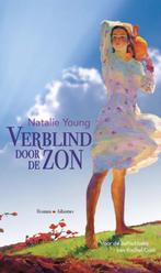 Natalie Young - Verblind door de zon, Ophalen of Verzenden, Zo goed als nieuw