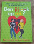 Boek Ben jij ook op mij? - Sanderijn van der Doef, Boeken, Ophalen of Verzenden, Zo goed als nieuw, Non-fictie