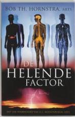 Bob Th. Hornstra: De helende factor, Boeken, Verzenden, Zo goed als nieuw, Gezondheid en Conditie, Bob Th. Hornstra