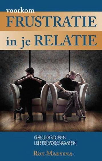 	 Roy Martina Voorkom frustratie in je relatie beschikbaar voor biedingen