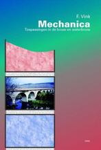 Mechanica - Nederlands - Hardcover - 9789071301476, Nieuw, Ophalen of Verzenden, F. Vink, Bouwkunde