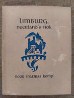Limburg Neerland's Nok door Mathias Kemp Veldeke 1945-47, Boeken, Ophalen of Verzenden, 20e eeuw of later, Gelezen