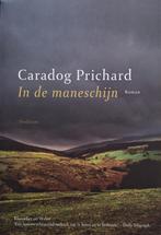 Caradog Prichard - In de maneschijn, Boeken, Ophalen of Verzenden, Zo goed als nieuw, Europa overig