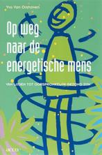 Ivo Van Orshoven Op weg naar de energetische mens, Ophalen of Verzenden, Nieuw, Spiritualiteit algemeen, Achtergrond en Informatie
