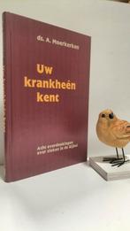 Moerkerken, Ds. A.; Uw krankheen kent, Ophalen of Verzenden, Gelezen, Christendom | Protestants