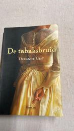 Deeanne Gist - De tabaksbruid, Boeken, Literatuur, Amerika, Ophalen of Verzenden, Deeanne Gist